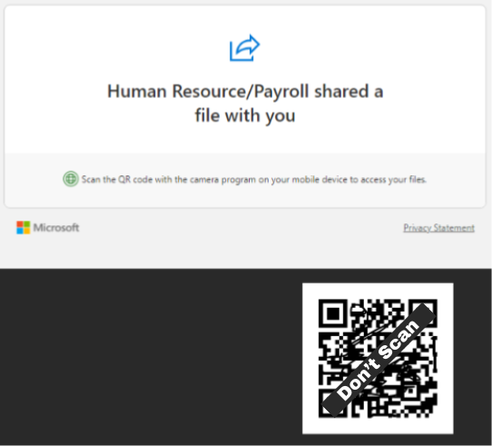 screenshot of phish email with QR code that says: Human resources/payroll shared a file with you. Scan the QR code with the camera program on your mobile device to access your files.